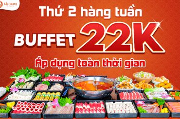 Buffet 22K thả ga nhúng gắp tại Lẩu Wang